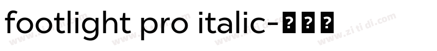 footlight pro italic字体转换